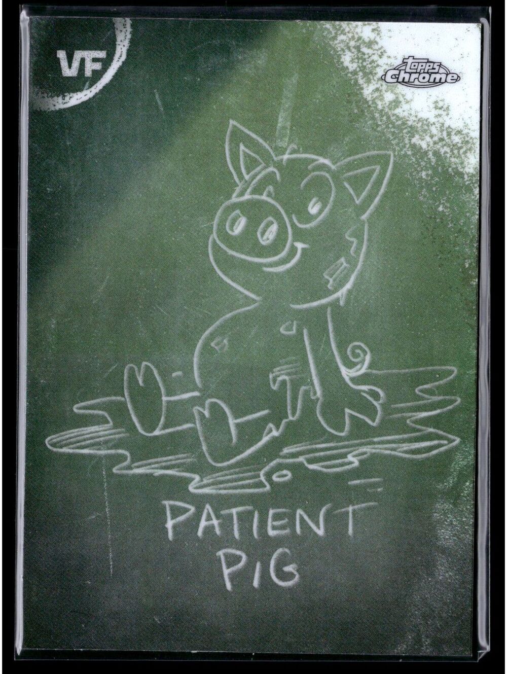 Topps Chrome Vee Friends Patient Pig Non